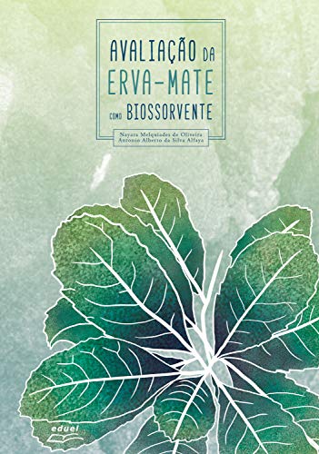 Capa do livro: Avaliação da erva-mate como biossorvente - Ler Online pdf