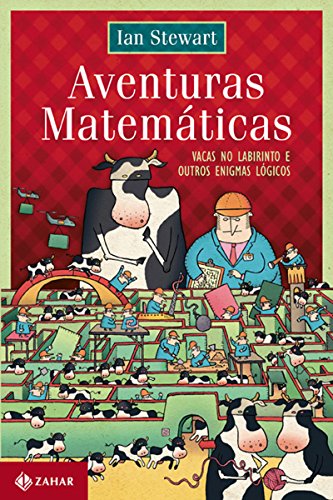 Livro PDF Aventuras matemáticas: Vacas no labirinto e outros enigmas lógicos