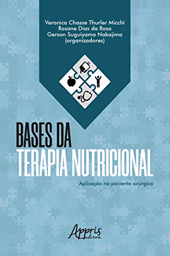 Capa do livro: Bases da Terapia Nutricional: Aplicação no Paciente Cirúrgico - Ler Online pdf