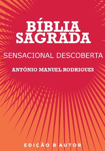 Capa do livro: Bíblia Sagrada – Sensacional Descoberta - Ler Online pdf
