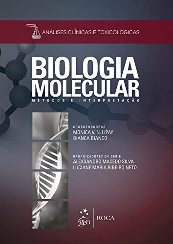 Capa do livro: Biologia Molecular – Métodos e Interpretação – Série Análises Clínicas e Toxicológicas - Ler Online pdf