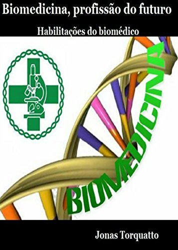 Livro PDF Biomedicina, profissão do futuro: Habilitações do biomédico