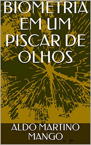 Livro PDF: BIOMETRIA EM UM PISCAR DE OLHOS