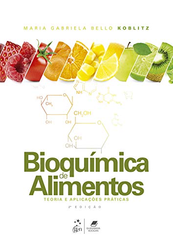 Capa do livro: Bioquímica dos Alimentos – Teoria e Aplicações Práticas - Ler Online pdf