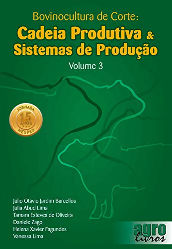 Capa do livro: Bovinocultura de Corte: Cadeia Produtiva & Sistemas de Produção - Ler Online pdf