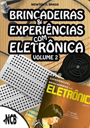 Capa do livro: Brincadeiras e experiências com eletrônica – Volume 2 - Ler Online pdf
