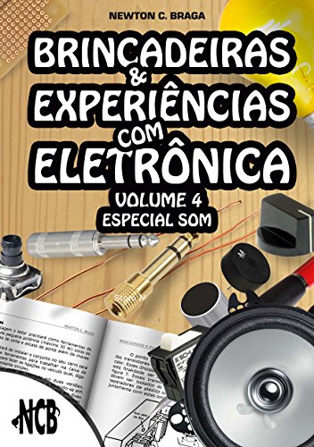 Capa do livro: Brincadeiras e Experiências com Eletrônica – volume 4 - Ler Online pdf