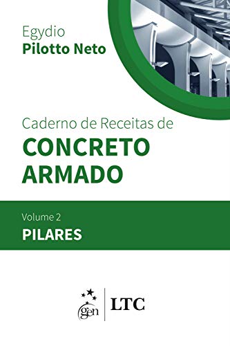 Capa do livro: Caderno de Receitas de Concreto Armado – Vol. 2 – Pilares - Ler Online pdf