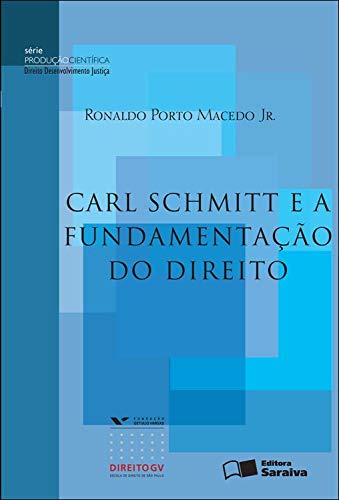 Capa do livro: Carl Schmitt e a fundamentação do direito - Ler Online pdf