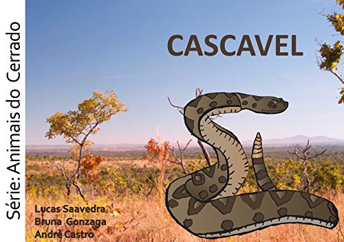 Livro PDF: Cascavel (Animais do Cerrado Livro 1)