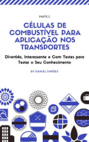 Livro PDF Células de combustível para aplicação nos transportes: Parte 2