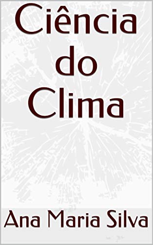 Capa do livro: Ciência do Clima - Ler Online pdf