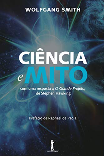 Capa do livro: Ciência e Mito: com uma resposta a O Grande Projeto de Stephen Hawking - Ler Online pdf