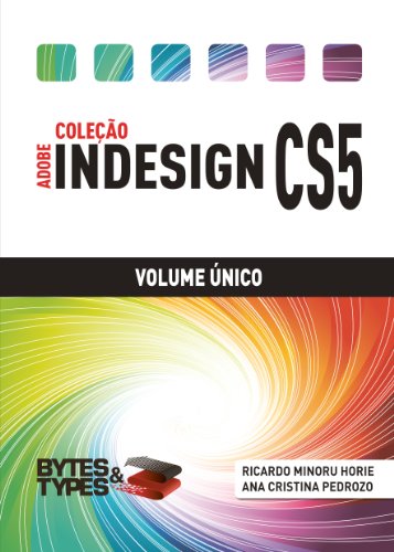 Livro PDF: Coleção Adobe InDesign CS5 – Volume Único