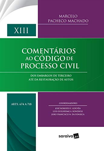 Capa do livro: Comentários ao Código de Proc Civil -Vol XIII-arts 674 a 718 - Ler Online pdf