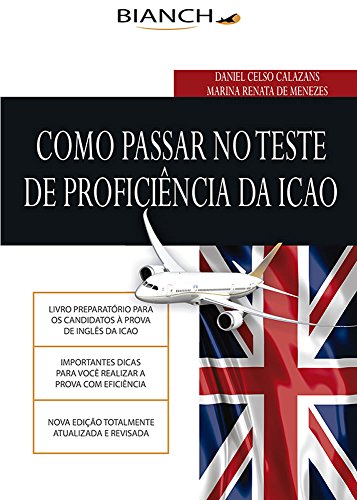Livro PDF Como Passar no Teste de Proficiência da ICAO: Importantes dicas para você realizar a prova com eficiência.