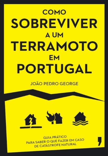 Capa do livro: Como sobreviver a um terramoto em Portugal - Ler Online pdf