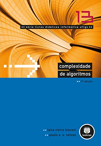 Livro PDF: Complexidade de Algoritmos (Série Livros Didáticos UFRGS Livro 13)