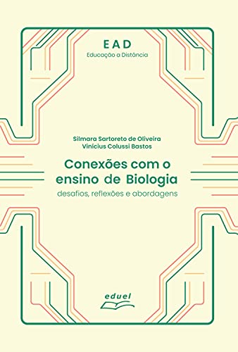 Capa do livro: Conexões com o ensino de biologia: desafios, reflexões e abordagens - Ler Online pdf