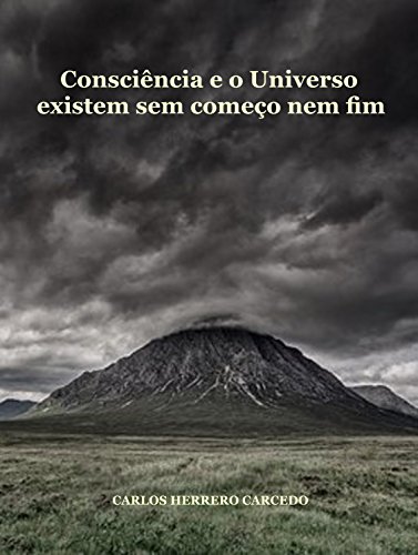 Capa do livro: Consciência e o universo existem sem começo nem fim - Ler Online pdf