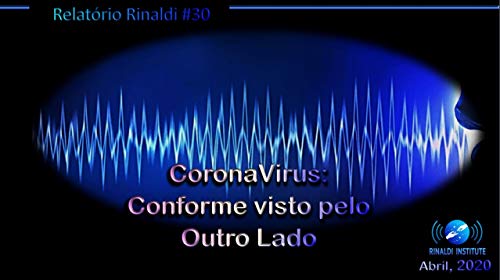 Livro PDF Coronavirus: Conforme visto pelo Outro Lado (Relatório Rinaldi Livro 30)
