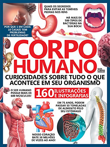 Livro PDF: Corpo Humano Ed.01Veja Como Tudo Funciona Dentro de Você: Conhecer Fantástico