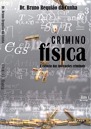 Capa do livro: Criminofísica: a ciência das interações criminais - Ler Online pdf
