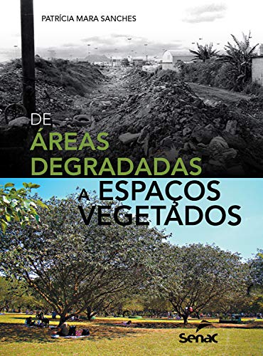 Capa do livro: De áreas degradadas a espaços vegetados - Ler Online pdf