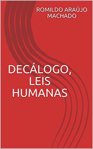 Livro PDF DECÁLOGO, LEIS HUMANAS