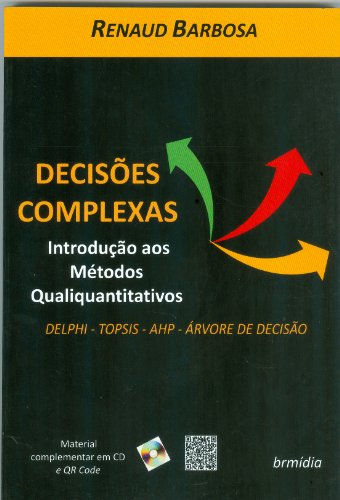 Capa do livro: Decisões Complexas – Introdução aos métodos qualiquantitativos - Ler Online pdf
