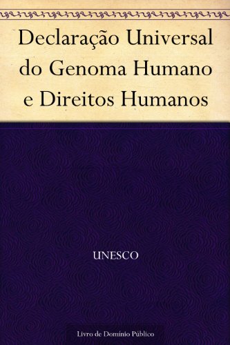 Capa do livro: Declaração Universal do Genoma Humano e Direitos Humanos - Ler Online pdf