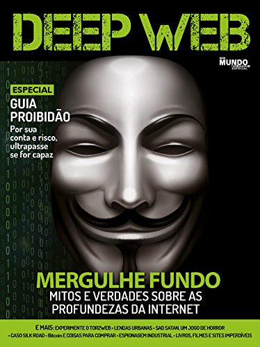 Capa do livro: Deep Web: Guia Mundo em Foco Especial Ed.01 - Ler Online pdf