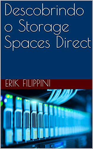 Livro PDF: Descobrindo o Storage Spaces Direct