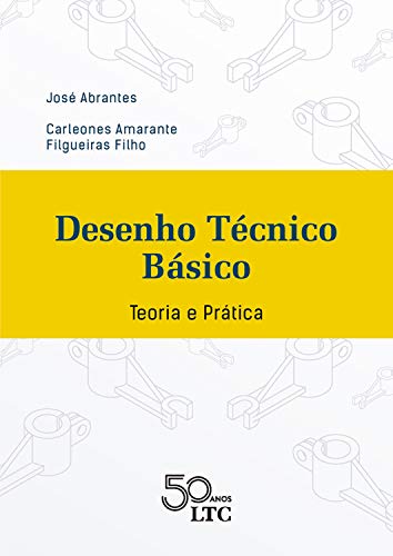 Capa do livro: Desenho Técnico Básico – Teoria e Prática - Ler Online pdf