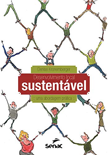Capa do livro: Desenvolvimento local sustentável: uma abordagem prática - Ler Online pdf