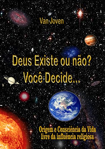 Capa do livro: Deus Existe ou Não? Você Decide… - Ler Online pdf