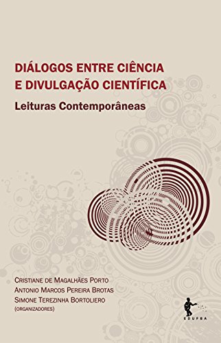 Capa do livro: Diálogos entre ciência e divulgação científica: leituras contemporâneas - Ler Online pdf