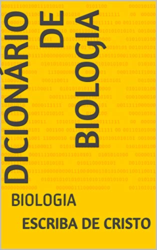 Livro PDF DICIONÁRIO DE BIOLOGIA: BIOLOGIA