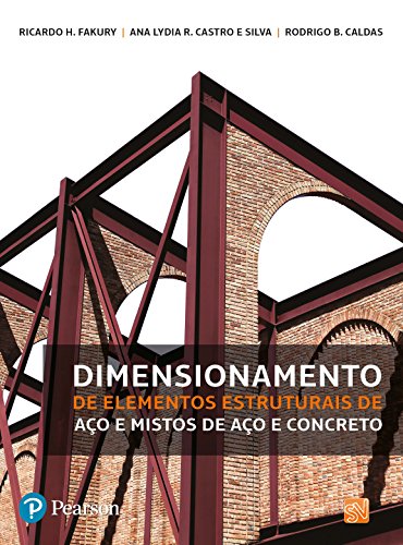 Livro PDF: Dimensionamento de elementos estruturais de aço e mistos de aço e concreto