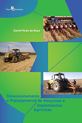Capa do livro: Dimensionamento e Planejamento de Máquinas e Implementos Agrícolas - Ler Online pdf