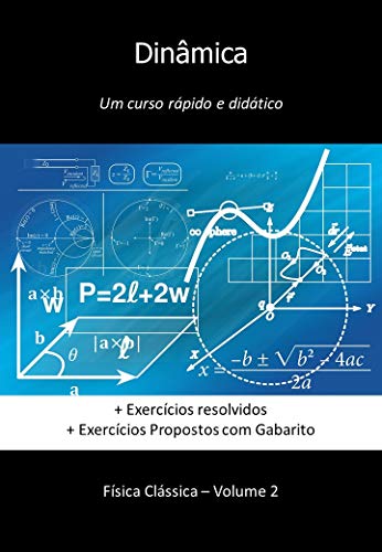 Capa do livro: Dinâmica: Um curso rápido e didático (Física Clássica) - Ler Online pdf