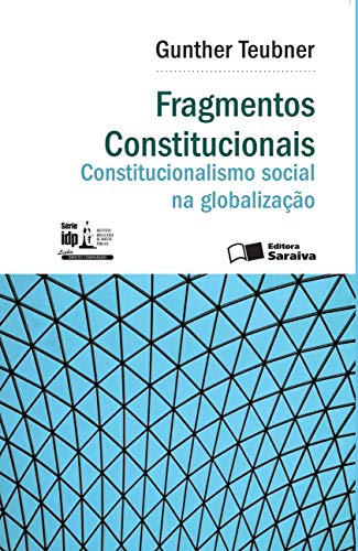 Capa do livro: Direito Comparado – Fragmentos Constitucionais: constitucionalismo social na globalização - Ler Online pdf