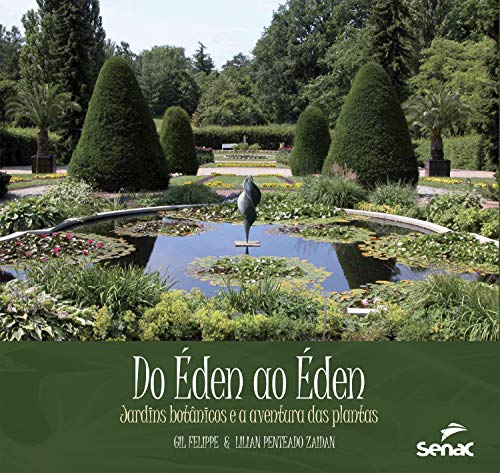 Livro PDF: Do Éden ao Éden: jardins botânicos e a aventura das plantas