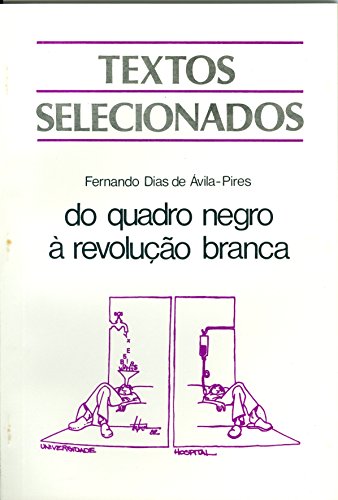Livro PDF Do Quadro Negro à Revolução Branca