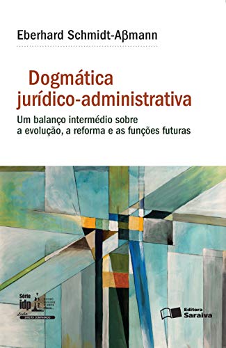 Capa do livro: Dogmática jurídico-administrativa - Ler Online pdf