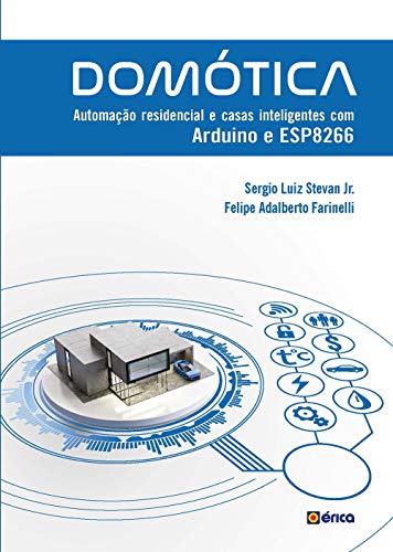 Livro PDF: DOMÓTICA – Automação Residencial e Casas Inteligentes com Arduíno e ESP8266