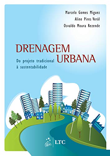 Capa do livro: Drenagem Urbana – Do Projeto Tradicional à Sustentabilidade - Ler Online pdf