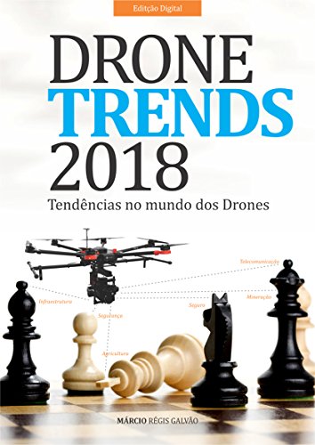 Capa do livro: Drone Trends 2018: Tendências no mundo dos Drones - Ler Online pdf