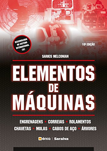 Capa do livro: Elementos de Máquinas – Edição revisada, atualizada e ampliada - Ler Online pdf
