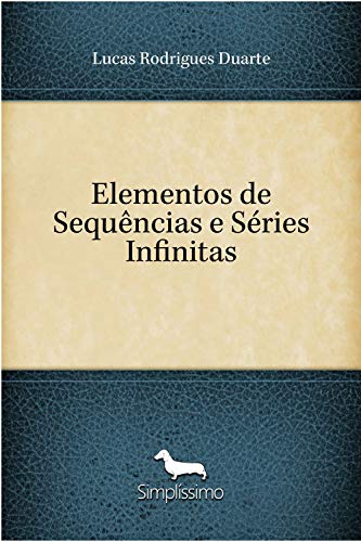 Capa do livro: Elementos de Sequências e Séries Infinitas - Ler Online pdf